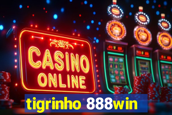 tigrinho 888win